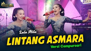 Download lagu Lala Atila - Lintang Asmara - Kembar Campursari mp3 Download lagu Lala Atila - Lintang Asmara - Kembar Campursari mp3