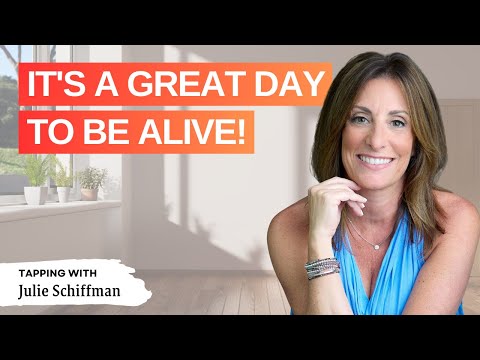 It's a great day to be alive! EFT Tapping Technique will CHANGE YOUR LIFE!
