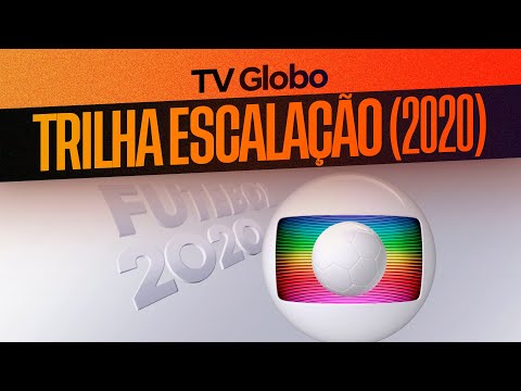 Trilha completa de ESCALAÇÃO do Futebol na Globo (2020)