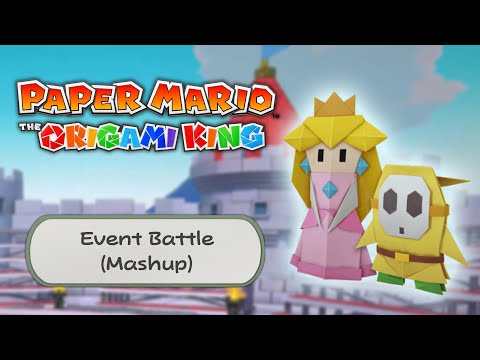 Event Battle (Mashup) -  Paper Mario: The Origami King
