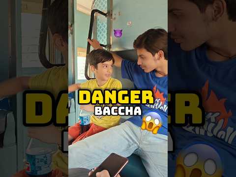 Ek Danger Baccha 😈😱 #shorts #minivlog #ashortaday #vlog #tranding #train #travel