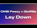 OMB Peezy Lay Down Remix Ft GloRilla Audio