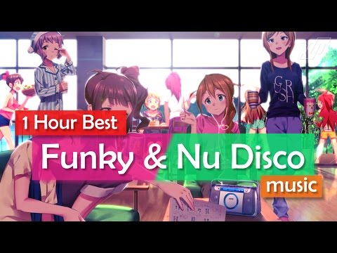 1 HOUR BEST FUNKY & NU DISCO MIX