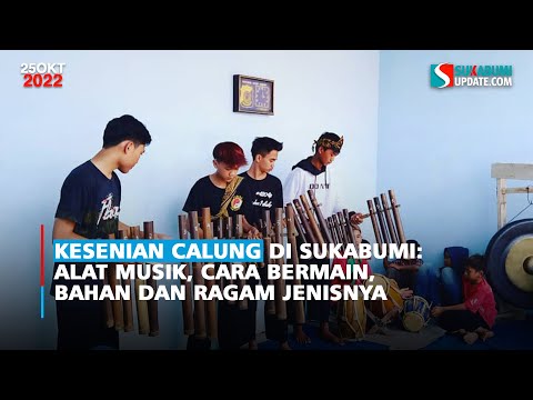 Kesenian Calung di Sukabumi: Alat Musik, Cara Bermain, Bahan dan Ragam Jenisnya