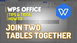 WPS Office Word How To Join Two Tables Together