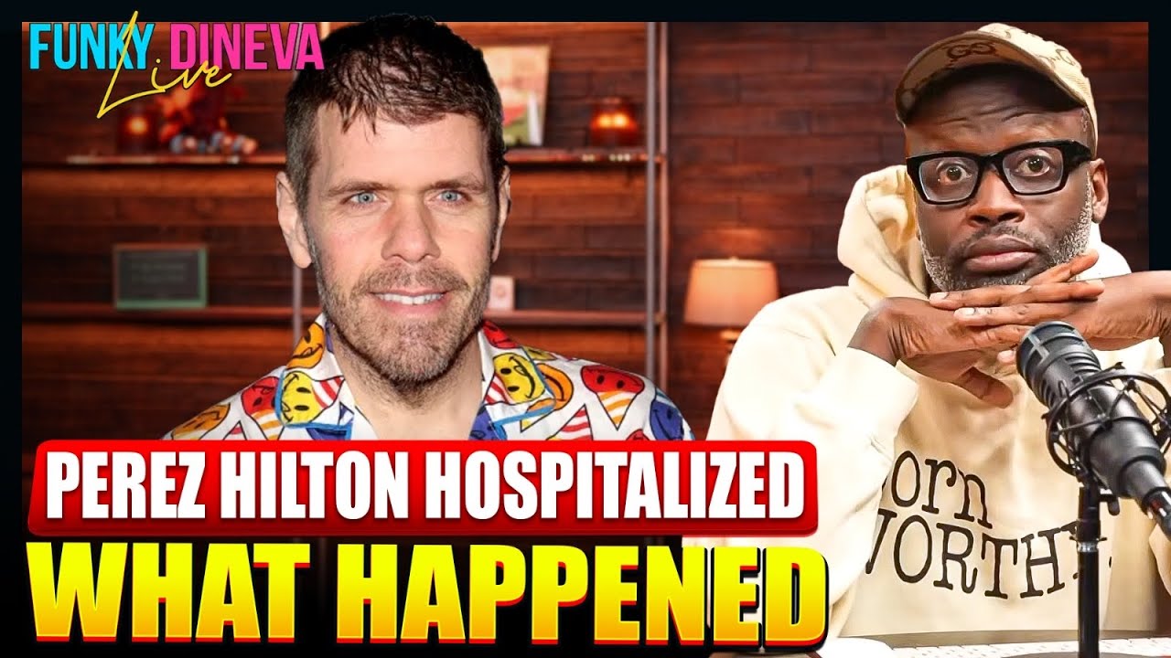 Perez Hilton Hospitalized After Disturbing Livestream
