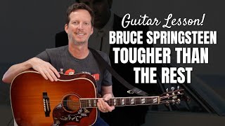 Tougher Than the Rest Guitar Tutorial - Chords & Strumming Pattern