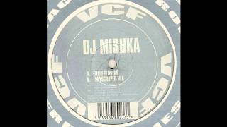 DJ Mishka - Fifth Element (Skyscraper Mix) (Acid Trance 1998)
