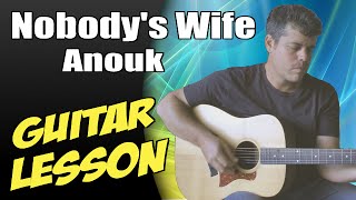 Nobody's Wife ? Guitar Lesson ? Tutorial ? Cover ? Tabs ? Anouk ? Part 1/2