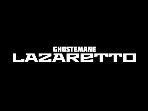 GHOSTEMANE - LAZARETTO (Lyrics)