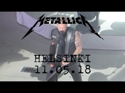 Metallica - Live in Helsinki, Finland, 11.05.2018 [FULL SHOW]