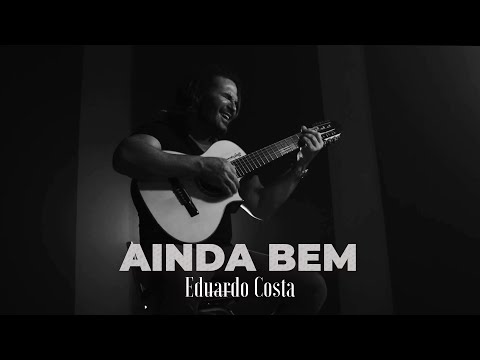 AINDA BEM | Eduardo Costa