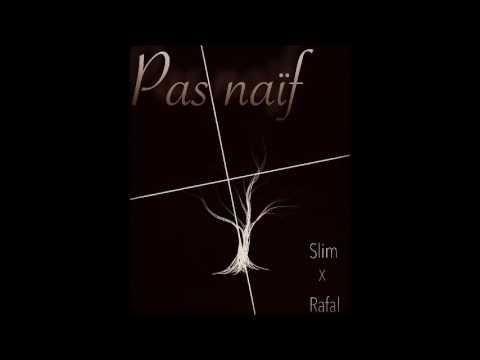 Slim ft Rafal - Pas naïf (Prod. by Richie Beatz)