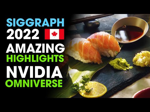 SIGGRAPH 2022 - Nvidia Omniverse Updates and Highlights ~ First Impressions