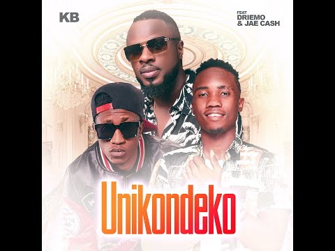 KB Ft Driemo & Jae Cash - Unikondeko (Official audio)