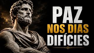 COMO MANTER A PAZ NOS DIAS DIFÍCEIS | ESTOICISMO