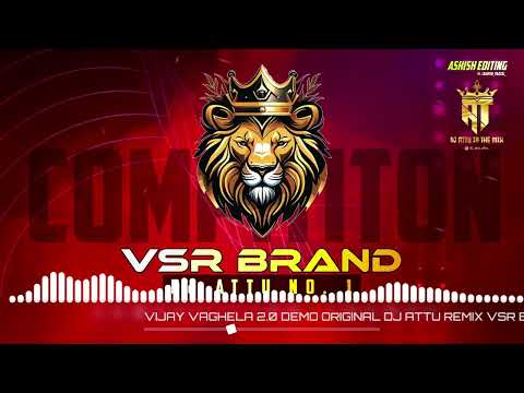 VIJAY VAGHELA 2.0 DEMO ORIGINAL DJ ATTU REMIX VSR BRAND 👑🔥