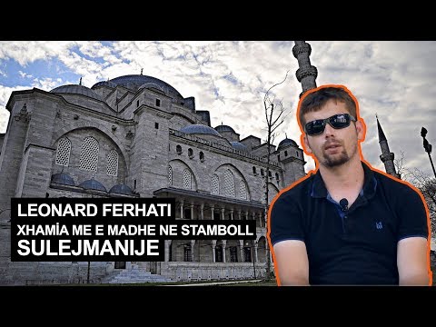 Xhamia Me e Madhe Ne Stamboll - Sulejmanije