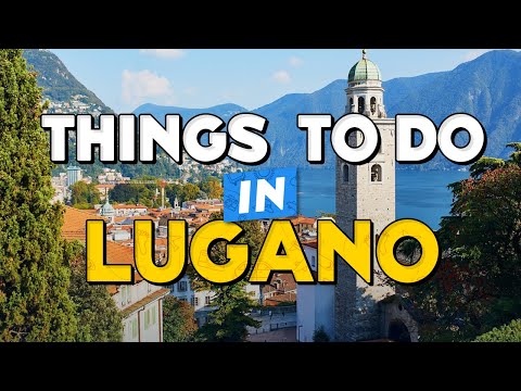 🧳 TOP 10 Aktivitäten in LUGANO ✈️ Lugano Reiseführer