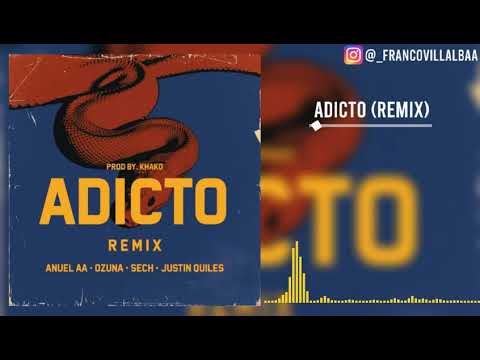 Anuel AA, Ozuna - ADICTO (Remix EDIT) ft. Sech, Justin Quiles