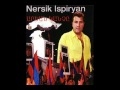 ARmeNian Music - Nersik Ispiryan - Hzor Banak ...