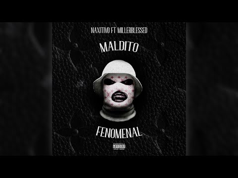 Maldito Fenomenal ft MillerBlessed