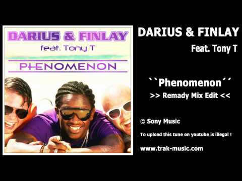 Darius & Finlay Feat. Tony T - Phenomenon (Remady Remix Edit)
