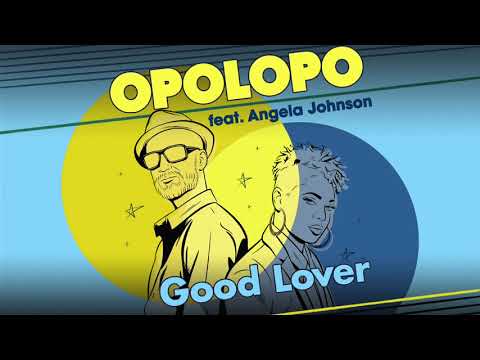 Opolopo feat. Angela Johnson – Good Lover (Vocal Mix)
