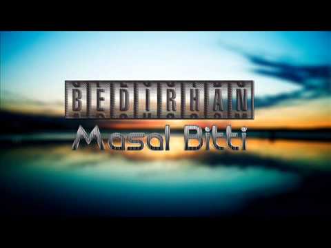 Bedirhan-Masal Bitti ( 2014 )