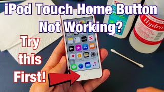 iPod Touches: How to Fix Home Button Not Working, Broke, Unresponsive, Hesitant, Delayed, etc