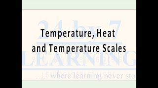 Temperature, Heat and Temperature Scales I Thermal Properties I Grade 11 I Physics I
