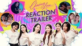 Chasing Love พี่เองก็ลำบาก | REACTION Official Trailer [ENG SUB]