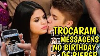 SELENA E JUSTIN TROCARAM MESSAGENS NO DIA DO BIRTHDAY DE BIEBER