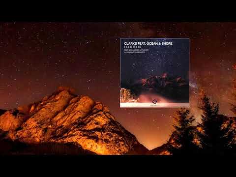 Clarks feat. Ocean & Shore - Liquid Blue (Eric de la Vega Remix) [Coastline Music]