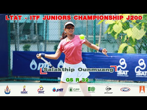 LTAT - ITF JUNIORS CHAMPIONSHIP  J200 GS R 32 – Salakthip Ounmuang Vs Nahyeong Cho