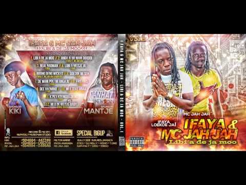 I FAYA FT MC JAH JAH FT NAPHTALY boong deng wicked