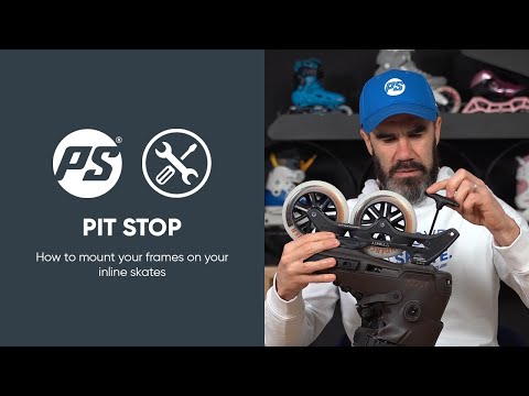 Pit Stop - How to mount your frames on your inline skates