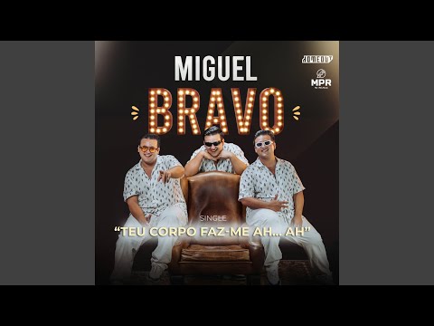 Teu Corpo Faz-Me Ah... Ah...