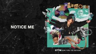 PnB Rock - Notice Me [Official Audio]