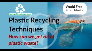 How to Recycle Plastic? | Plastic Recycling Techniques | Aman Bajpai