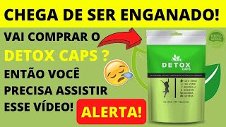 Detox Caps - Detox Caps Funciona Mesmo Cuidado Detox Caps  Bom Mesmo  Alerta Detox Caps