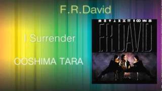 F.R.David - I Surrender
