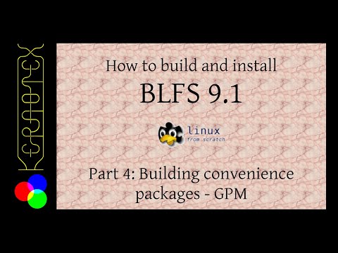 How to build and install BLFS 9.1 - Part 4: Building convenience packages: GPM