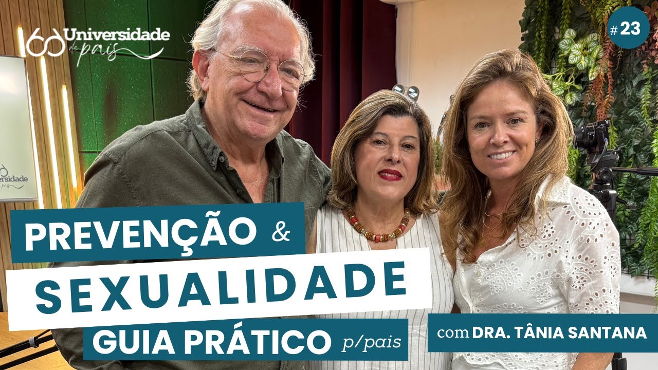 Sexualidade e prevenção: guia para pais I com Dra Tânia Santana I Café com Pais *24
