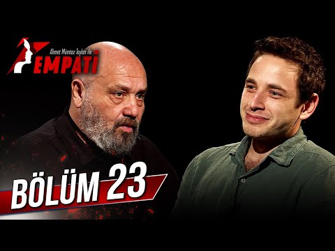 Empati 23. Bölüm - Cem Yiğit Üzümoğlu