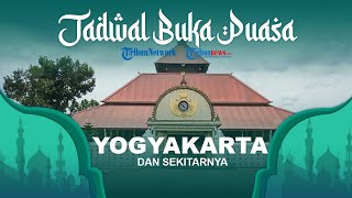 Jadwal Buka Puasa Ramadan Hari Ini 17 April untuk Wilayah Yogyakarta dan Sekitarnya Versi Kemenag
