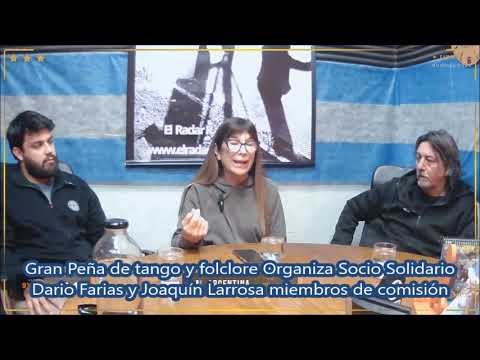 Gran Peña de tango y folclore Organiza Socio Solidario  Dario Farias y Joaquín Larrosa miembros de comisión   