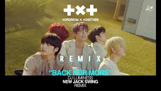 Download lagu TXT (투모로우바이투게더), Anitta - ‘Back for More’ (New Jack Swing Remix) I Prod.  DJ LUMINESS mp3