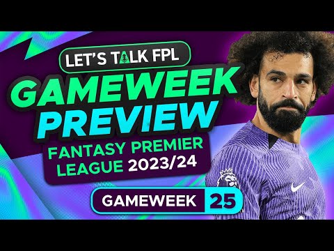 FPL DOUBLE GAMEWEEK 25 PREVIEW | FANTASY PREMIER LEAGUE 2023/24 TIPS