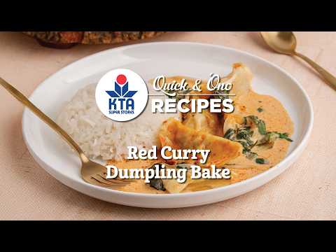 KTA's Quick & 'Ono Recipes: Red Curry Dumpling Bake by Chef Ryan Covert